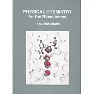 Physical Chemistry for the Biosciences