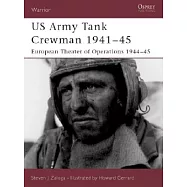 US Army Tank Crewman 1941-45: European Theater of Operations (Eto) 1944-45