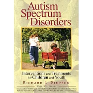 Autism Spectrum Disorders: Interventions and Treatments for Children and Youth