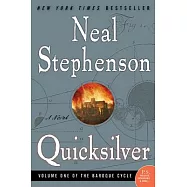 Quicksilver: Volume One of the Baroque Cycle