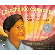 Cosechando Esperanza: La Historia De Cesar Chavez
