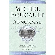 Abnormal: Lectures at the College de France 1974-1975