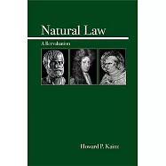 Natural Law: An Introduction and Re-examination