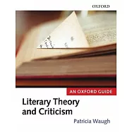 Literary Theory and Criticism: An Oxford Guide