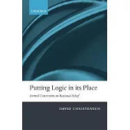 Putting Logic In Its Place: Formal Constraints on Rational Belief