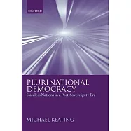 Plurinational Democracy: Stateless Nations in a Post-Sovereignty Era