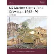 US Marine Corps Tank Crewman 1965-70: Vietnam