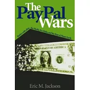 The Paypal Wars: Battles With Ebay, the Media, the Mafia, And the Rest of Planet Earth