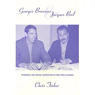 Georges Brassens And Jacques Brel: Personal And Social Narratives In Post-war Chanson