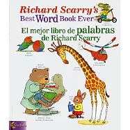 Richard Scarry&rsquo;s Best Word Book Ever/El Mejor Libro de Palabras de Richard Scarry