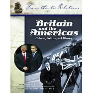 Britain And The Americas: Culture, Politics, And History: A Multidesciplinary Encyclopedia