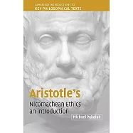 Aristotle’s Nicomachean Ethics: An Introduction