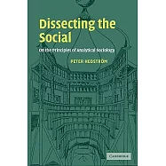 Dissecting The Social: On The Principles Of Analytical Sociology