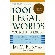 1001 Legal Words You Need to Know: The Ultimate Guide to the Language of the Law