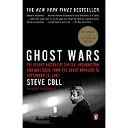 Ghost Wars: The Secret History of the CIA, Afghanistan, and bin Laden, from the Soviet Invasion to September 10, 2001