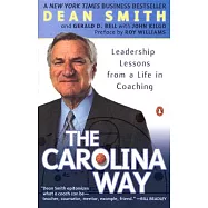 The Carolina Way: Leadership Lessons from a Life in Coaching
