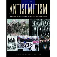 Antisemitism: A Historical Encyclopedia Of Prejudice And Persecution