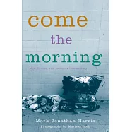 Come The Morning