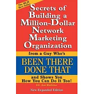 Secrets Of Building A Million Dollar Network Marketing Organization: From A Guy Who&rsquo;s Been There Done That And Shows