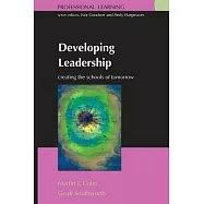 Developing Leadership: Creating The Schools Of Tomorrow