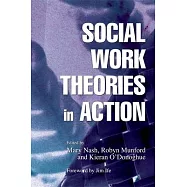 Social Work Theories In Action