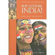 Pop Culture India!: Media, Arts, And Lifestyle