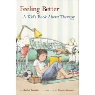 Feeling Better: A Kid’s Book About Therapy