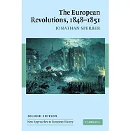 The European Revolutions, 1848-1851