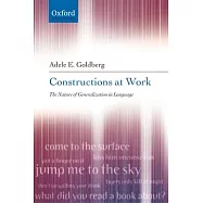 Constructions at Work: The Nature of Generalization in Language