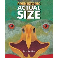 Prehistoric Actual Size