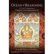 Ocean of Reasoning: A Great Commentary on Nagarjuna’s Mulamadhyamakakarika