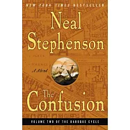 The Confusion: Volume Two of the Baroque Cycle