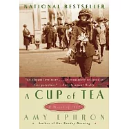 A Cup Of Tea: A Novel Of 1917