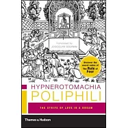 Hypnerotomachia Poliphili: The Strife Of Love In A Dream