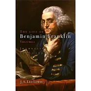 The Life Of Benjamin Franklin: Journalist 1706-1730