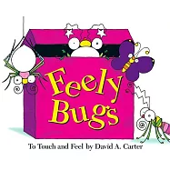Feely Bugs: To Touch And Feel
