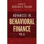 Advances in Behavioral Finance, Volume II