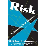 Risk: A Sociological Theory