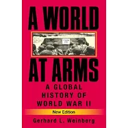 A World at Arms: A Global History of World War II