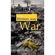 The New Western Way Of War: Risk-Transfer War And Its Crisis In Iraq