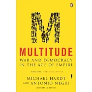 Multitude: War and Democracy in the Age of Empire