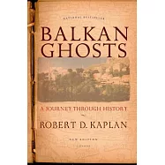 Balkan Ghosts: A Journey Through History