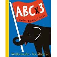 ABC X 3: English, Espanol, Francais