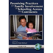 Promising Practices for Family Involvement in Schooling Across the Continents