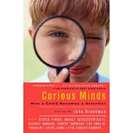 Curious Minds: How A Child Becomes A Scientist