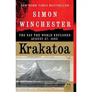 Krakatoa: The Day The World Exploded: August 27, 1883