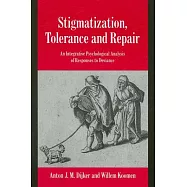 Stigmatization, Tolerance and Repair: An Integrative Psychological Analysis of Responses to Deviance
