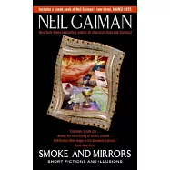 Smoke and Mirrors: Short Fictions and Illusions