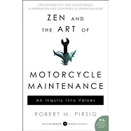 Zen and the Art of Motorcycle Maintenance: An Inquiry Into Values