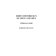 John Steinbeck’s Of Mice And Men: A Reference Guide
